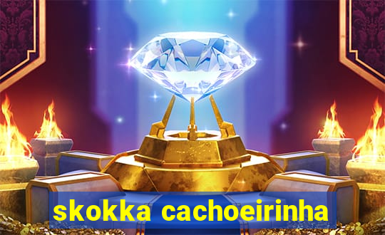 skokka cachoeirinha